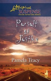 Pursuit Of Justice (Steeple Hill Love Inspired Suspense)