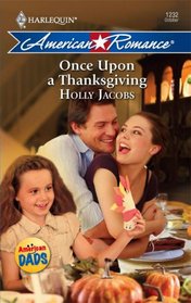 Once Upon A Thanksgiving (American Dads, Bk 1) (Harlequin American Romance, No 1232)