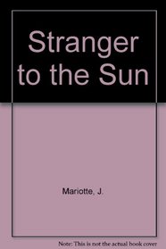 Stranger to the Sun