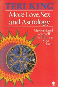 More Love, Sex and Astrology