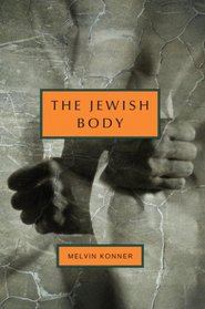 The Jewish Body (Jewish Encounters)