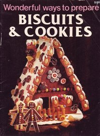 Wonderful Ways To Prepare Biscuits & Cookies