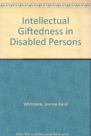 Intellectual Giftedness in Disabled Persons