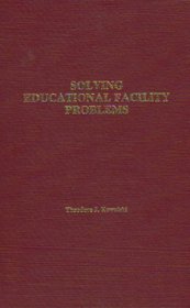 Solving Educational Facility Problems