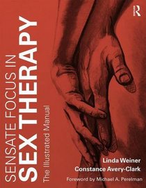 Sensate Focus in Sex Therapy: An Illustrated Manual