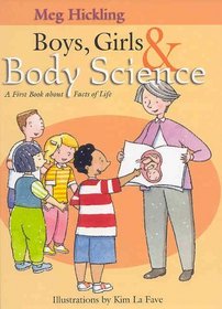 Boys, Girls  Body Science: A First Book About Facts of Life