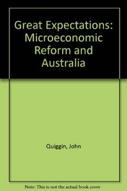 Great Expectations: Microeconomic Reform and Australia