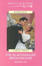 The Blackmailed Bridegroom (Large Print)