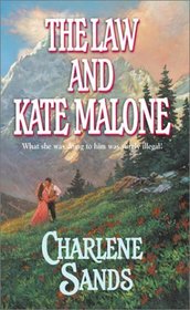 The Law and Kate Malone (Harlequin Historical, No 646)