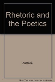 Rhetoric and the Poetics (Modern Library, 246.2)