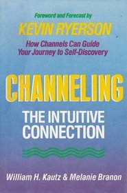 Channeling: The Intuitive Connection