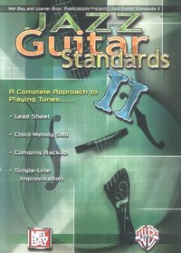 Mel Bay Jazz Guitar Standards II: A Complete Approach to Playing Tunes