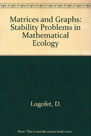 Matrices and Graphs: Stability Problems in Mathematical Ecology