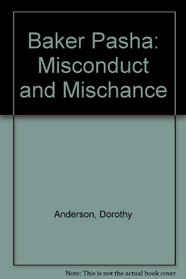 Baker Pasha: Misconduct and Mischance