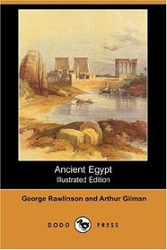 Ancient Egypt (Illustrated Edition) (Dodo Press)