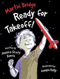 Martin Bridge: Ready For Takeoff! (Turtleback School & Library Binding Edition)