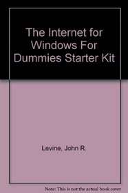 Internet For Windows For Dummies Starter Kit Bestseller Edition, The (boxed)