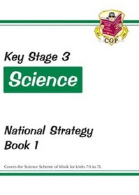 KS3 Science National Strategy: Book 1 (Units 7A to 7L) Pt. 1 & 2