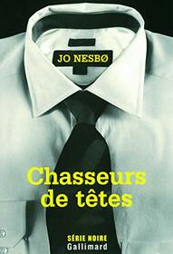 Chasseurs de tetes (Headhunters) (French Edition)