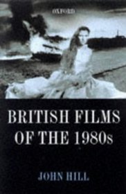 British Cinema in the 1980s: Issues and Themes