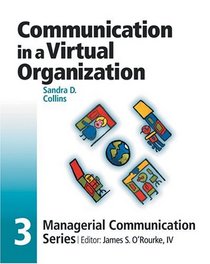 Module 3: Communication in a Virtual Organization (Managerial Communications Series, 3)