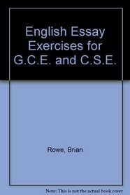 English Essay Exercises for G.C.E. and C.S.E.