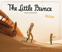The Little Prince Family Storybook: Unabridged Original Text