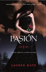 Pasion (Passion) (Turtleback School & Library Binding Edition) (Vintage Espanol) (Spanish Edition)