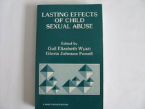 Lasting Effects of Child Sexual Abuse (SAGE Focus Editions)