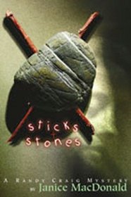 Sticks and Stones: A Randy Craig Mystery