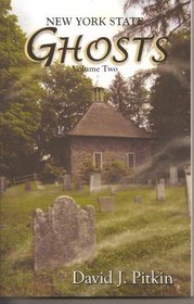 New York State Ghosts, Volume Two