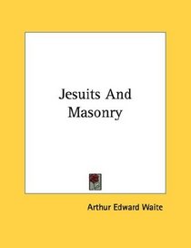 Jesuits And Masonry