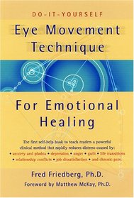 Do-It-Yourself Eye Movement Techniques for Emotional Healing