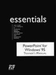 Powerpoint Windows 95 Essentials Teachers Edition Instructors Manual (Essentials (Que Paperback))