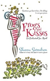 Frogs and Kisses (Enchanted, Inc., Bk 8)