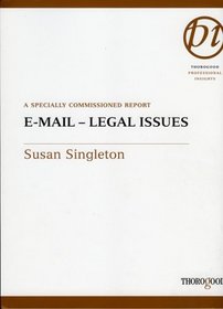 E-Mail--Legal Issues, Second Edition (Thorogood Professional Insights)