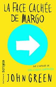 La face cachee de Margo [ French language version of Paper Towns ] - bestseller edition (French Edition)
