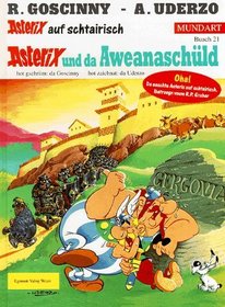 Asterix Mundart Geb, Bd.21, Asterix und da Aweanaschld