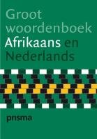 Prisma Groot Woordenboek Afrikaans En Nederlands / Large Afrikaans-Dutch Dictionary (Afrikaans and Dutch Edition)