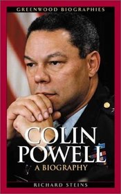 Colin Powell : A Biography (Greenwood Biographies)