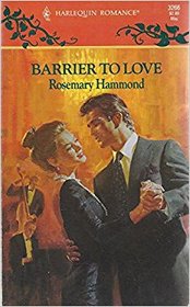 Barrier to Love (Harlequin Romance, No 3266)