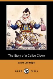 The Story of a Calico Clown (Dodo Press)