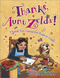 Thanks, Aunt Zelda: Thank-You Cards for Kids to Craft