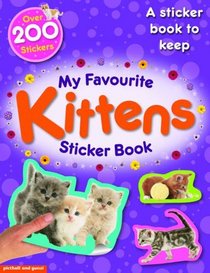Favourite Kittens (My Favourite Sticker Books)