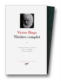 Hugo : Thtre complet, tome 2