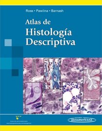 Atlas de histologia descriptiva / Atlas of Descriptive Histology (Spanish Edition)