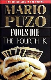 Fools Die / The Fourth K