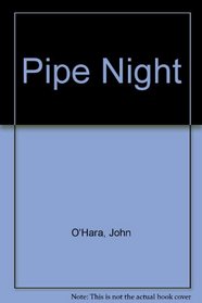 Pipe Night