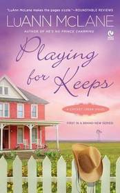 Playing for Keeps (Cricket Creek, Bk 1)