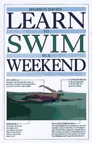 Learn To Swim In A Weekend (Learn in a Weekend Series)
